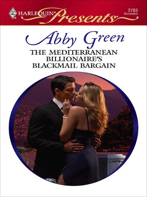 cover image of The Mediterranean Billionaire's Blackmail Bargain
